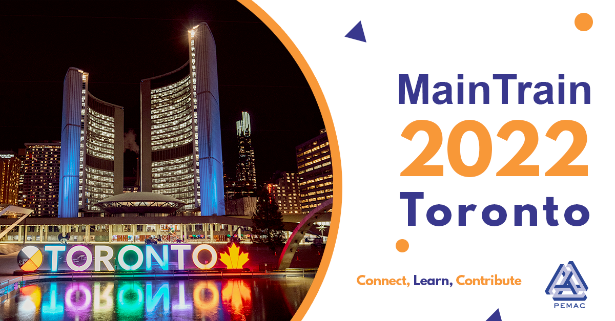 PEMAC announces location of MainTrain 2022 - Toronto